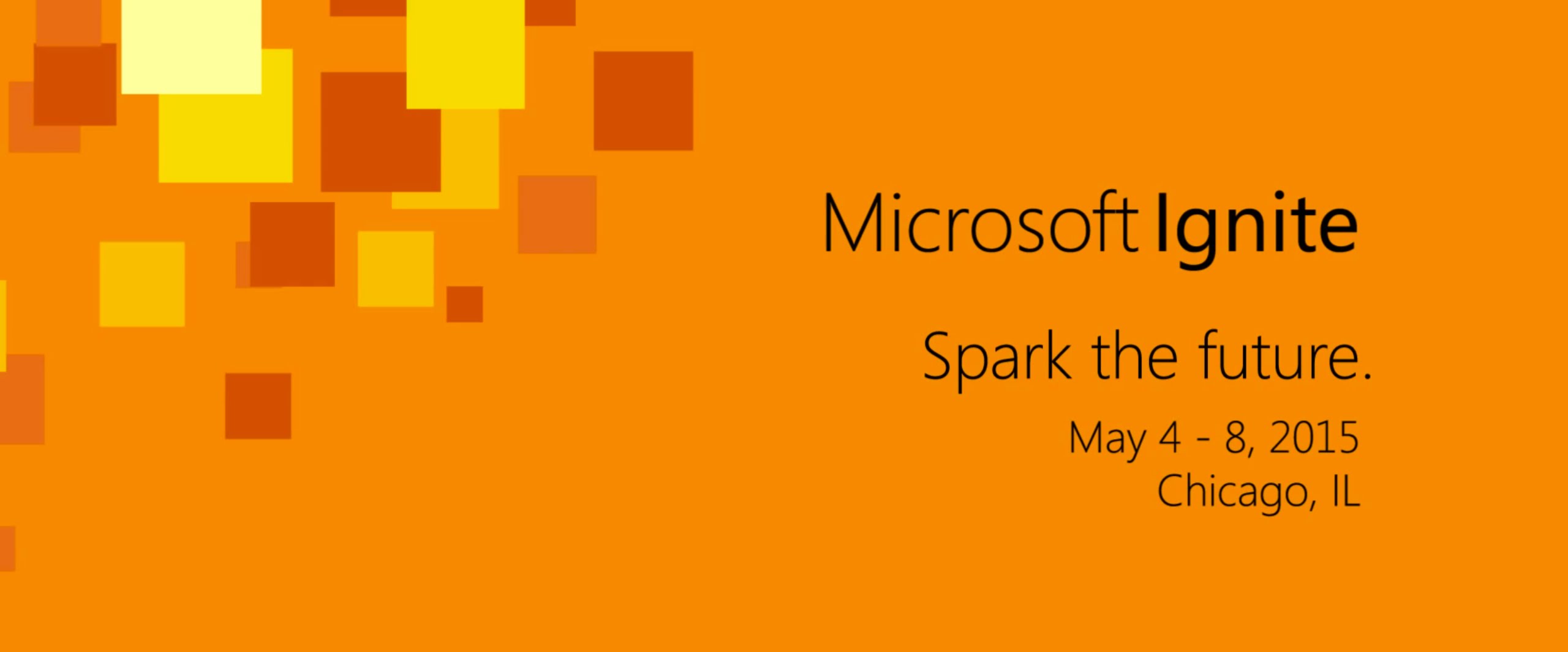 Microsoft could. Microsoft Ignite.