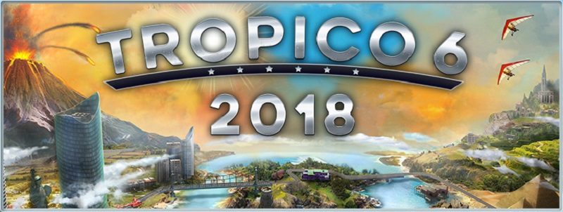 Tropico 6 Confirmed As Using Unreal Engine Eteknix