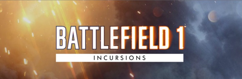 Battlefield 1: Incursions Alpha will be Free for (Nearly) All to Access ...