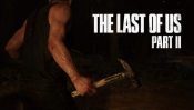Watch 'The Last of Us Part II' Trailer from Paris Games Week