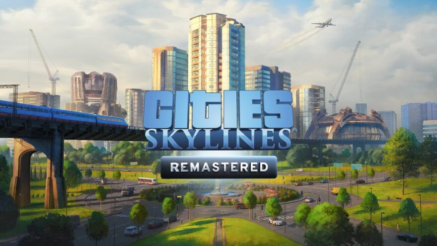 Cities Skylines Remastered For PS5 And Xbox X/S